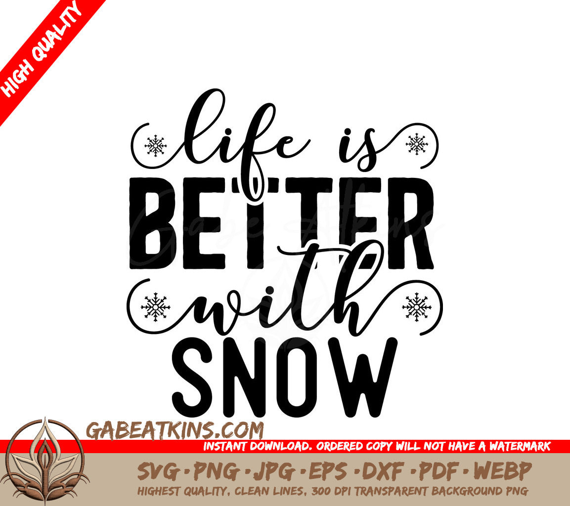 Life is Better with Snow SVG SVG