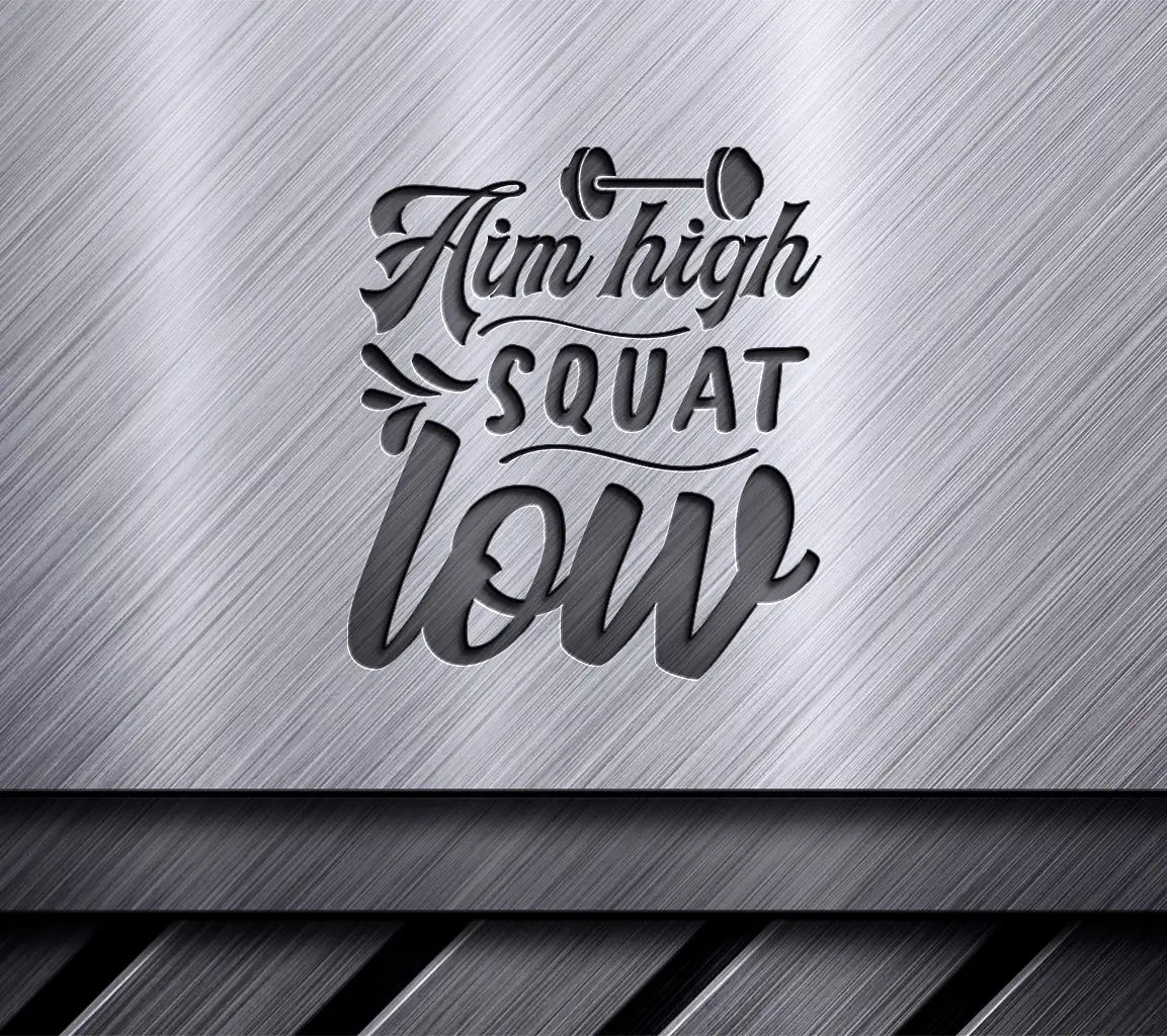 Aim High Squat Low SVG SVG