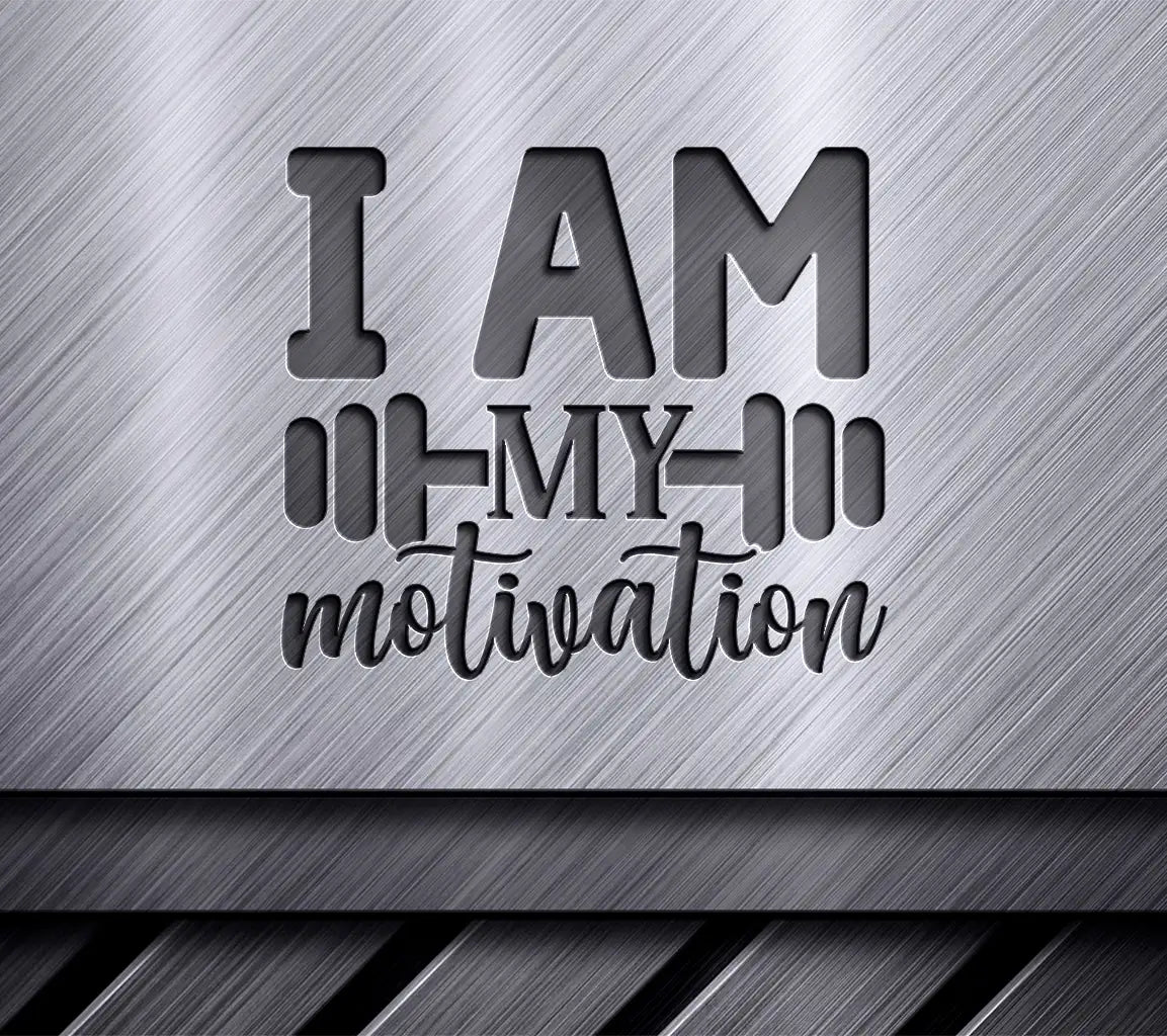 I Am My Motivation SVG Poster SVG