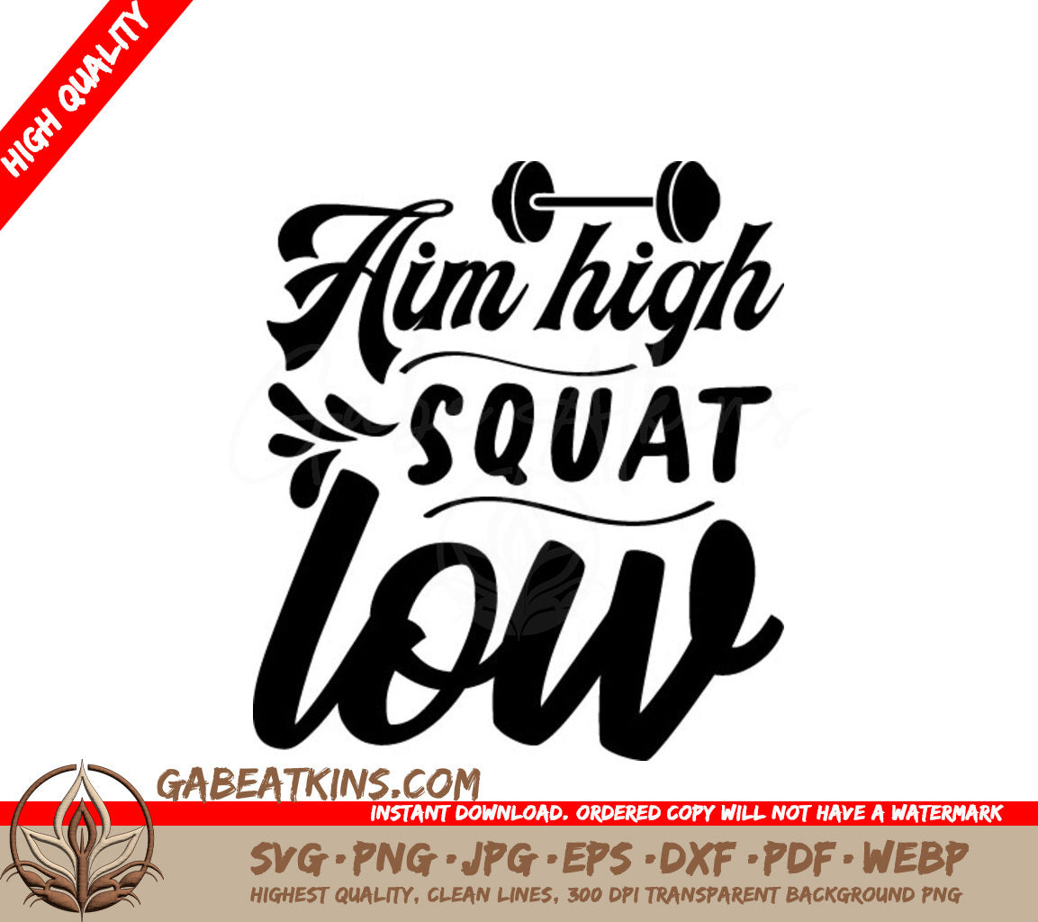 Aim High Squat Low SVG SVG