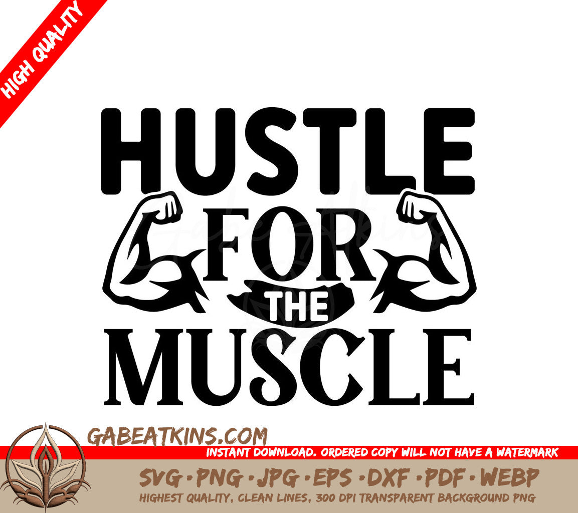 Hustle For The Muscle SVG SVG