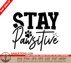 Stay Pawsitive  SVG SVG