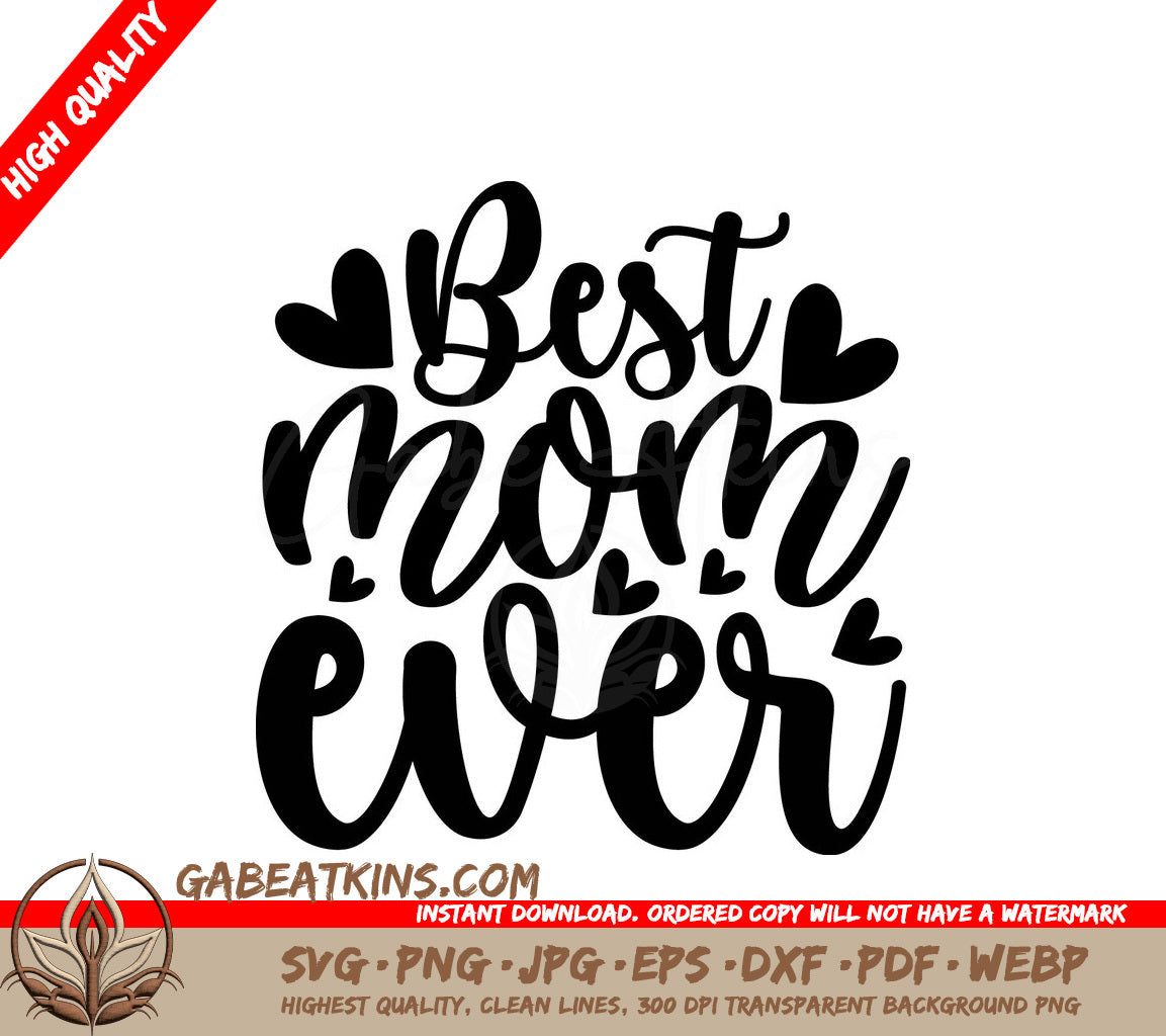 Best Mom Ever SVG Design SVG