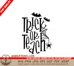 A Black And White Sign That Says Trick Or Teach SVG - Trick or Teach SVG SVG