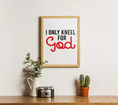 I Only Kneel For God SVG - Christian Typography T-Shirt Design SVG