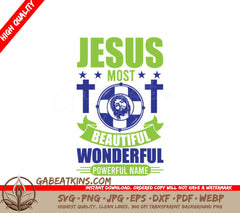 Jesus Most Beautiful Wonderful Powerful Name SVG Design SVG