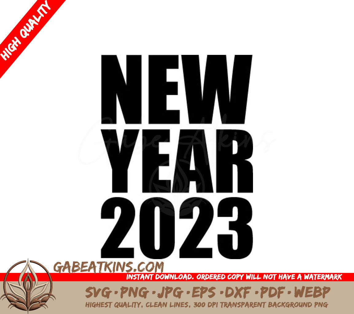 New Year 2023 Typography SVG Design -  T-Shirt Graphic SVG