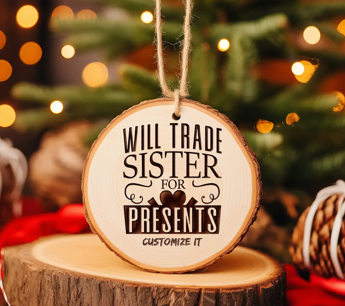 Funny Will Trade Sister For Presents SVG Design -  Typography SVG