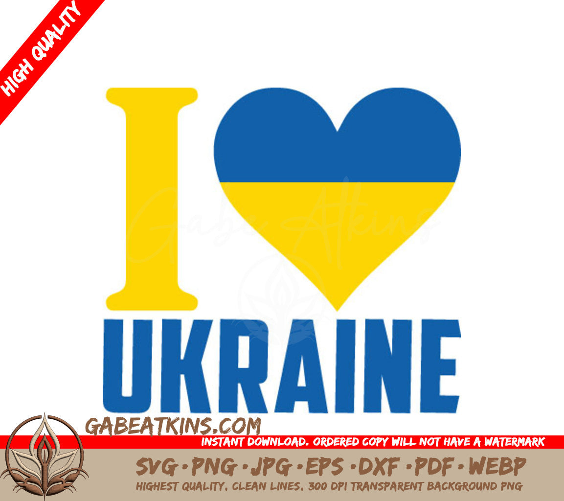 I Love Ukraine Heart SVG - Patriotic Ukrainian Design SVG