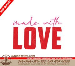 Red Made With Love Sign SVG for Valentines Day T-Shirt Design SVG