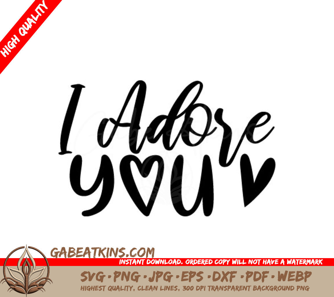 I Adore You Heart SVG - Valentines Day Cut File SVG