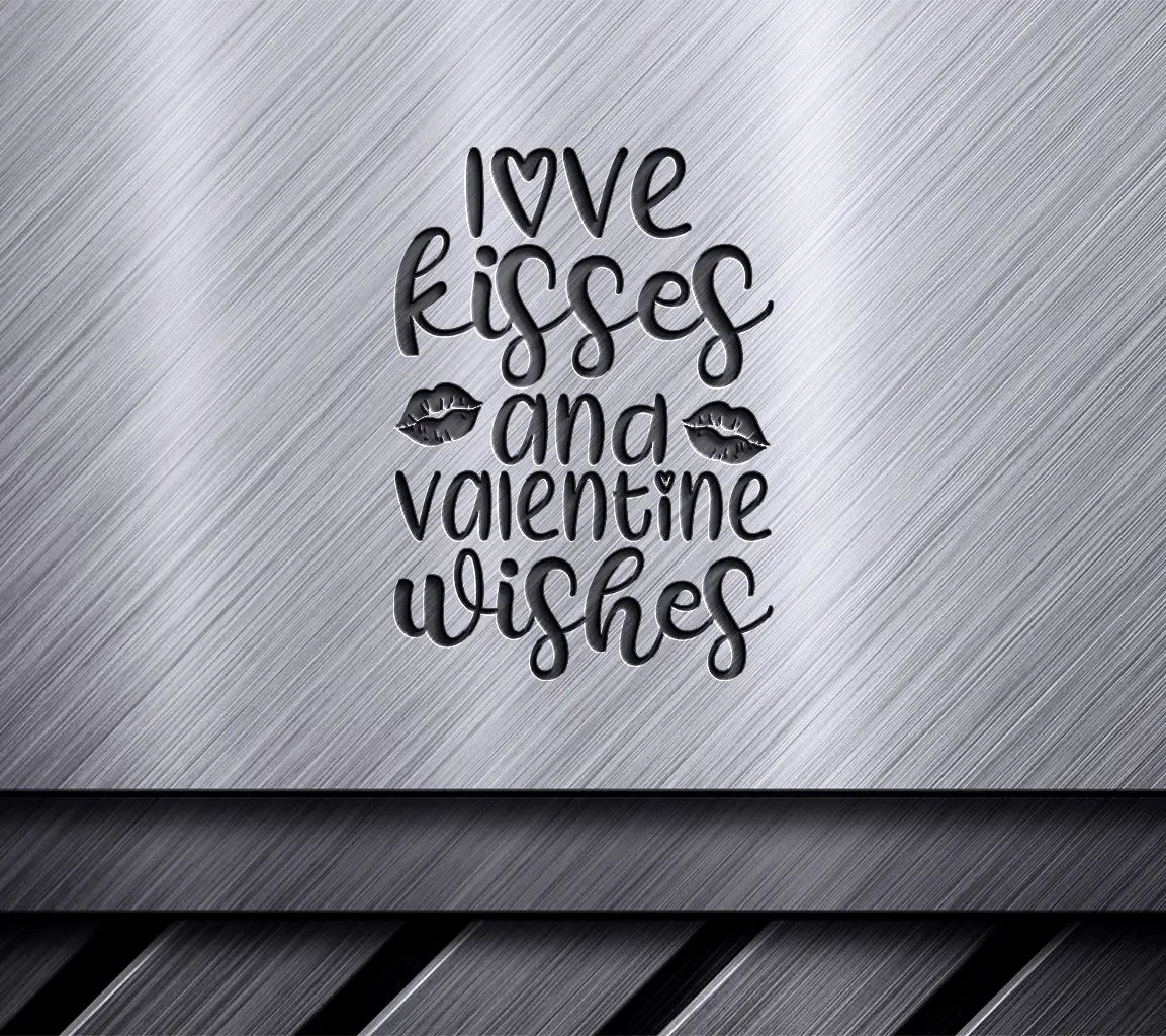 Love Kisses & Valentine Wishes SVG Cut File SVG