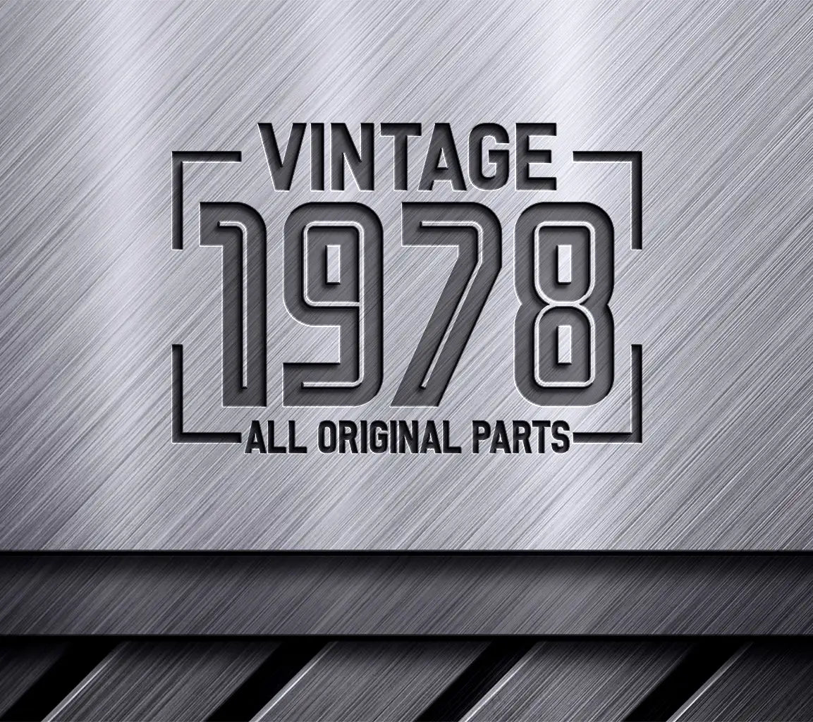 Vintage 1978 All Original Parts SVG Design SVG