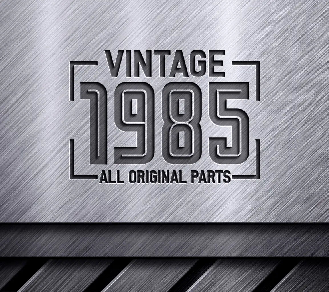 Vintage 1985 All Original Parts Design SVG - White Background SVG