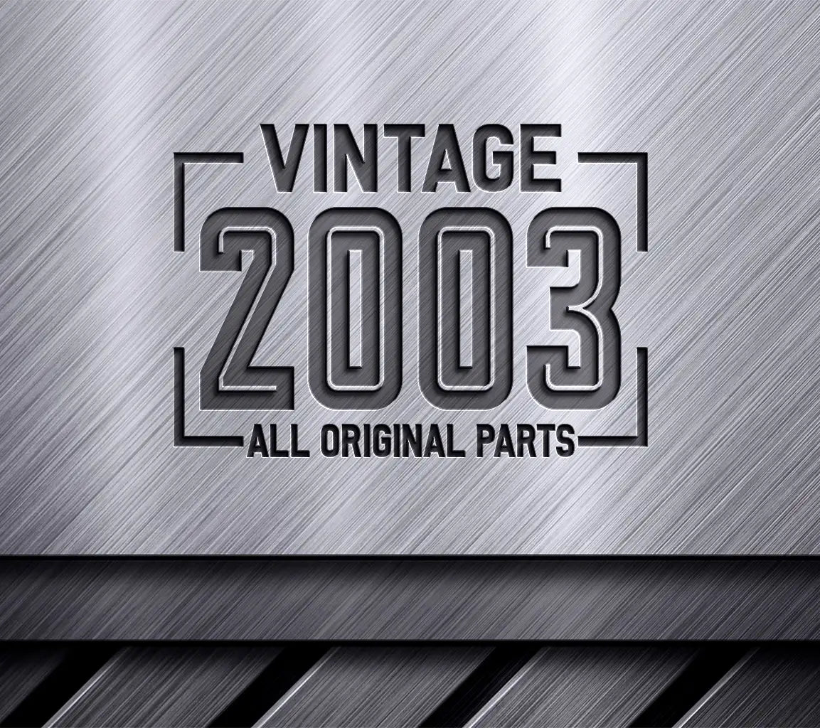 Vintage 2003 All Original Parts Design SVG - White Background SVG