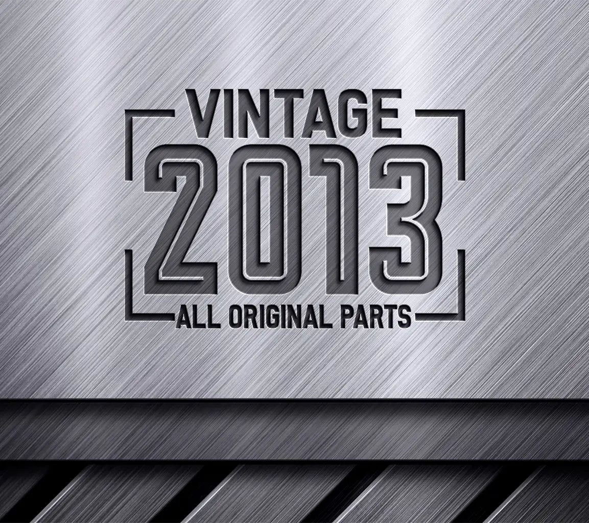 Vintage 2013 All Original Parts SVG Design SVG