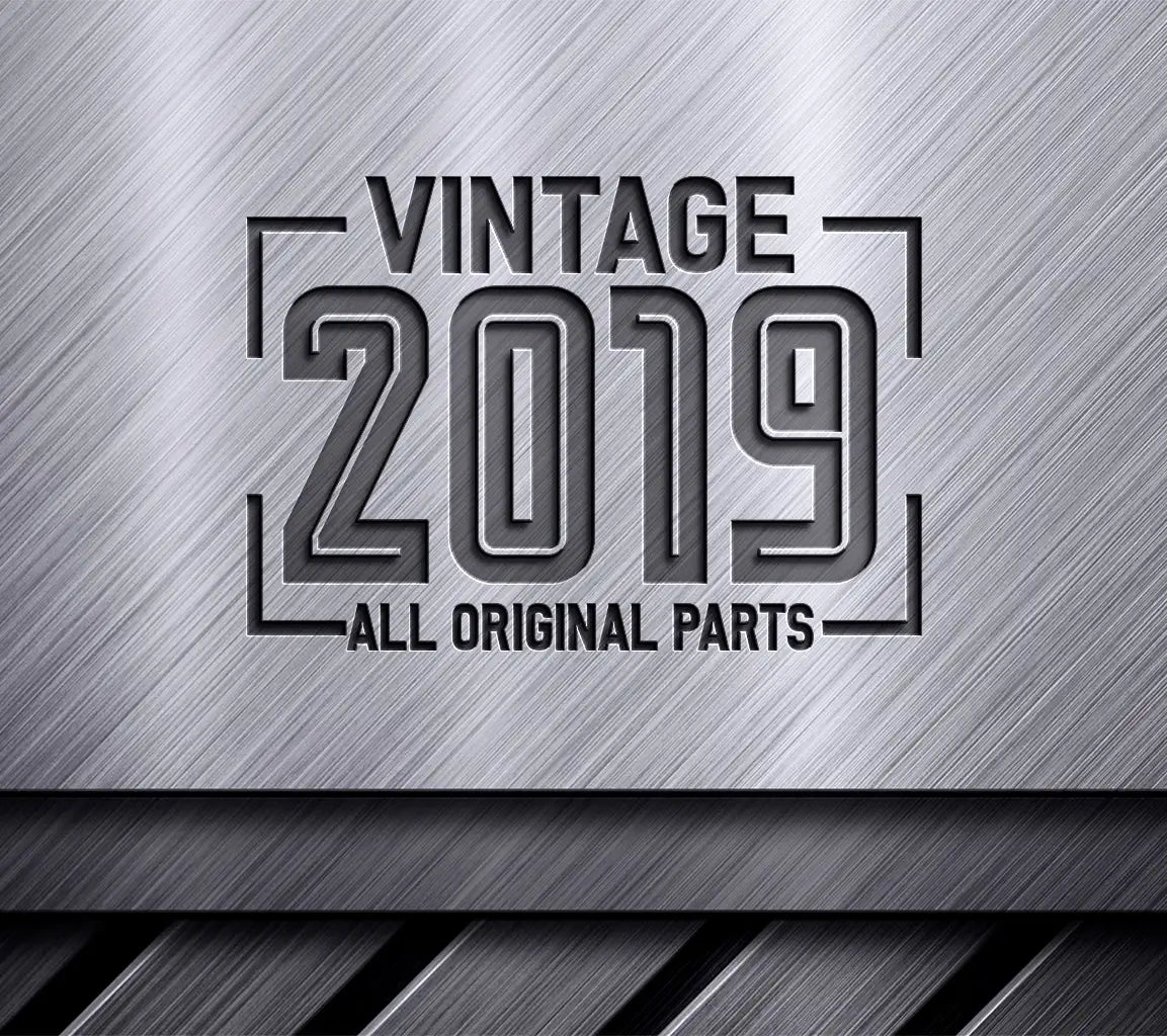 Vintage 2019 All Original Parts SVG Design SVG