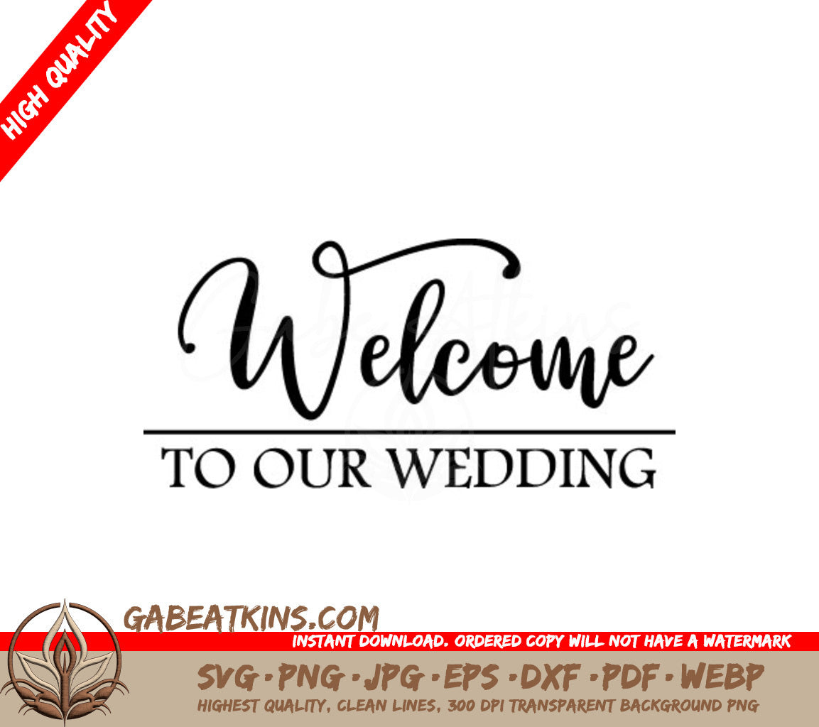  Welcome To Our Wedding SVG Sign SVG