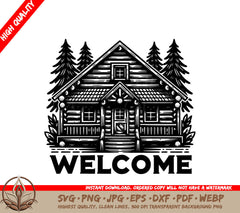 Welcome Cabin Digital Design File for Cutting Machines and Printing - SVG, PNG, JPG, AI, PDF, DXF, EPS and WebP Formats 
