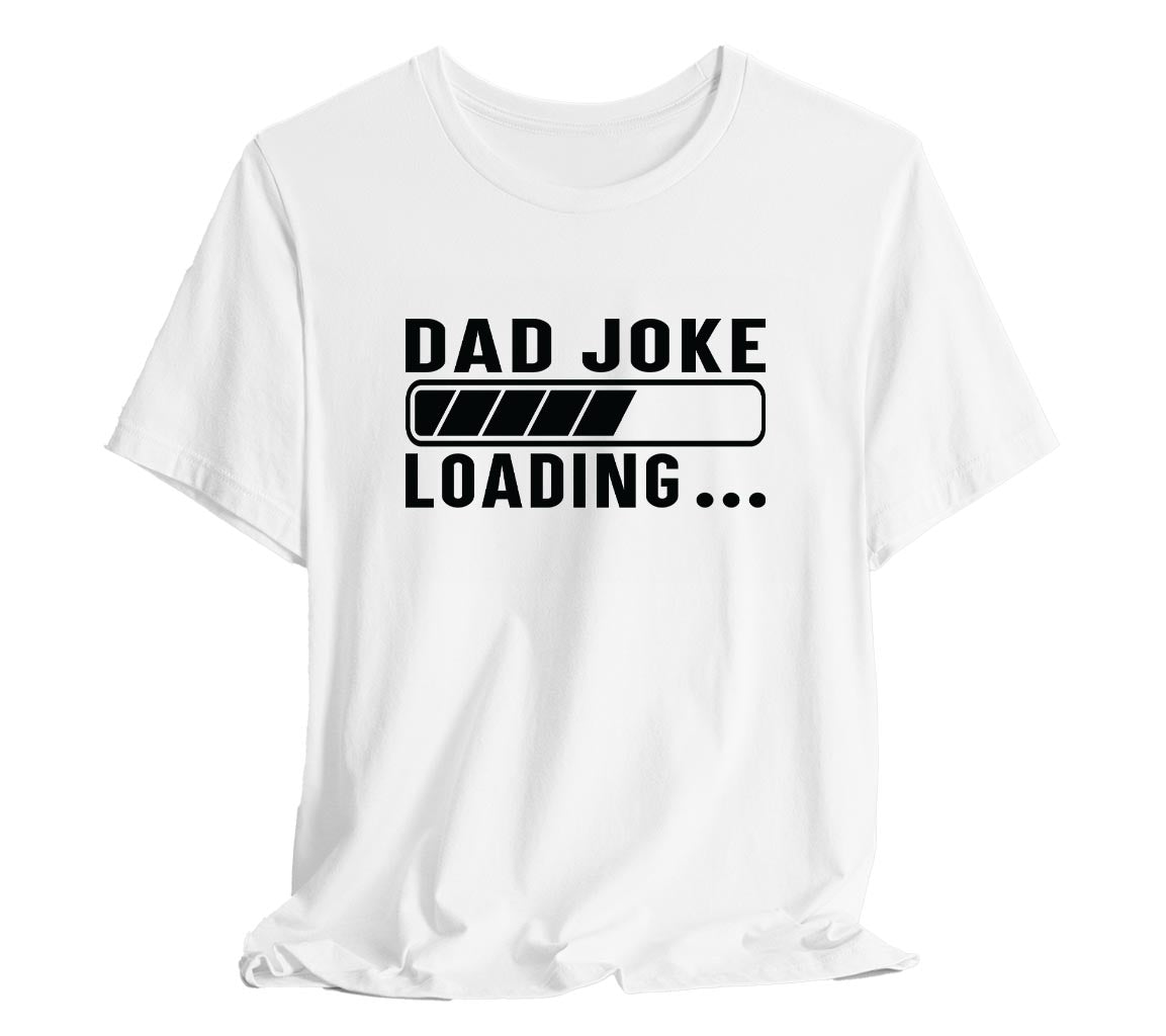 Fathers Day Gift T shirt For Dad, Dad Joke Loading T-Shirt, Birthday G | Dad, Dad Joke Loading