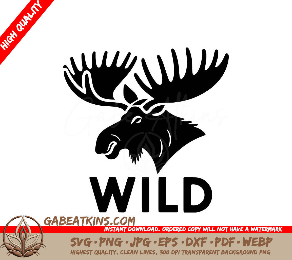 A Moose Head With The Word Wild Below It SVG - Wild Moose Magic SVG