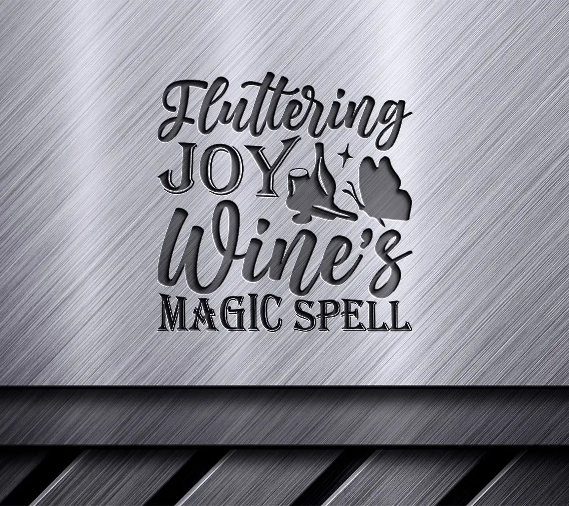  Fluttering Joy Wines Magic Spell Butterfly SVG - Wine T-Shirt Design SVG