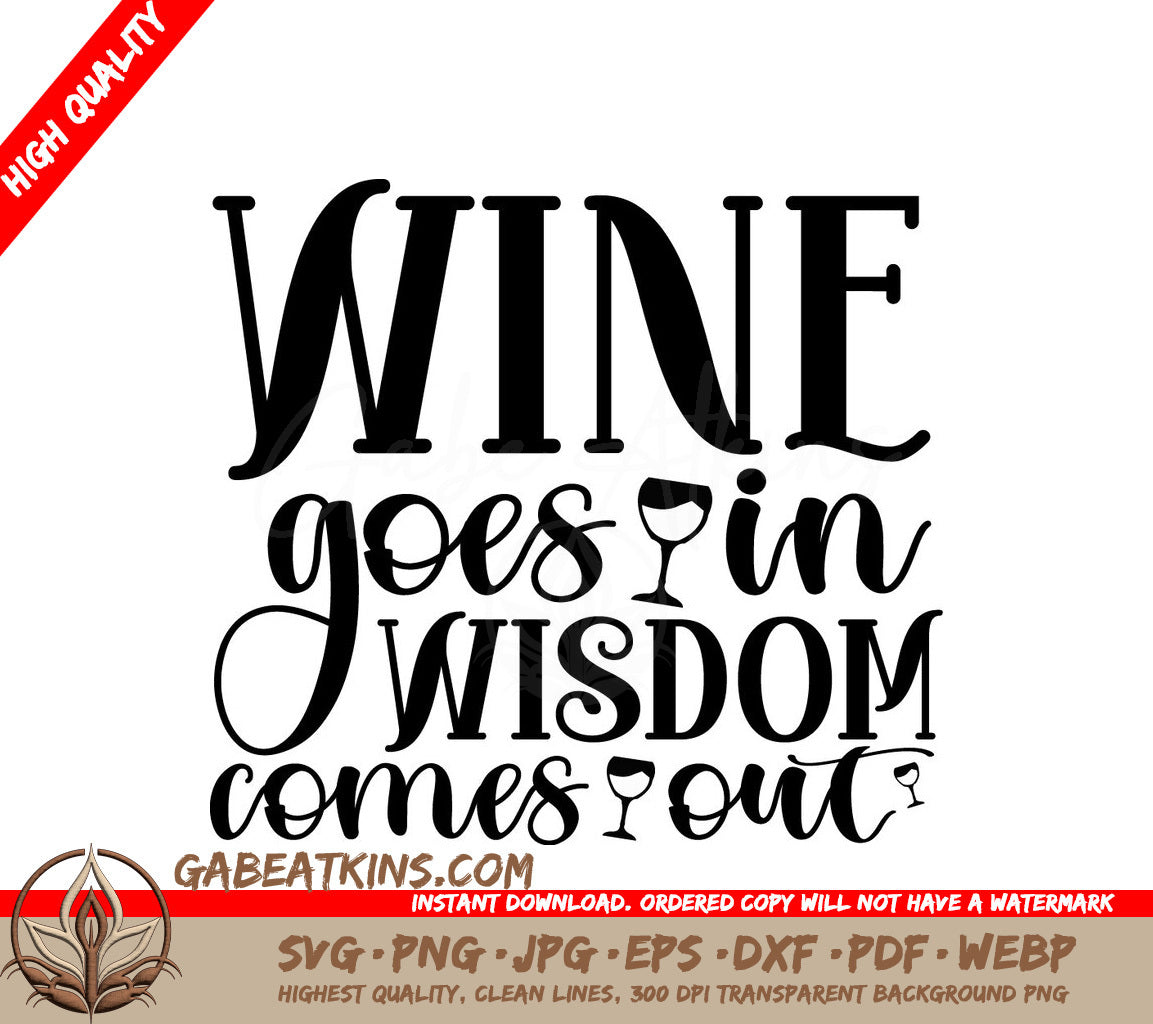 Wine Goes In, Wisdom Comes Out SVG Design SVG