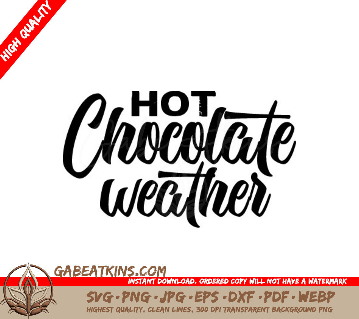 Hot Chocolate Weather SVG -  Design Design SVG