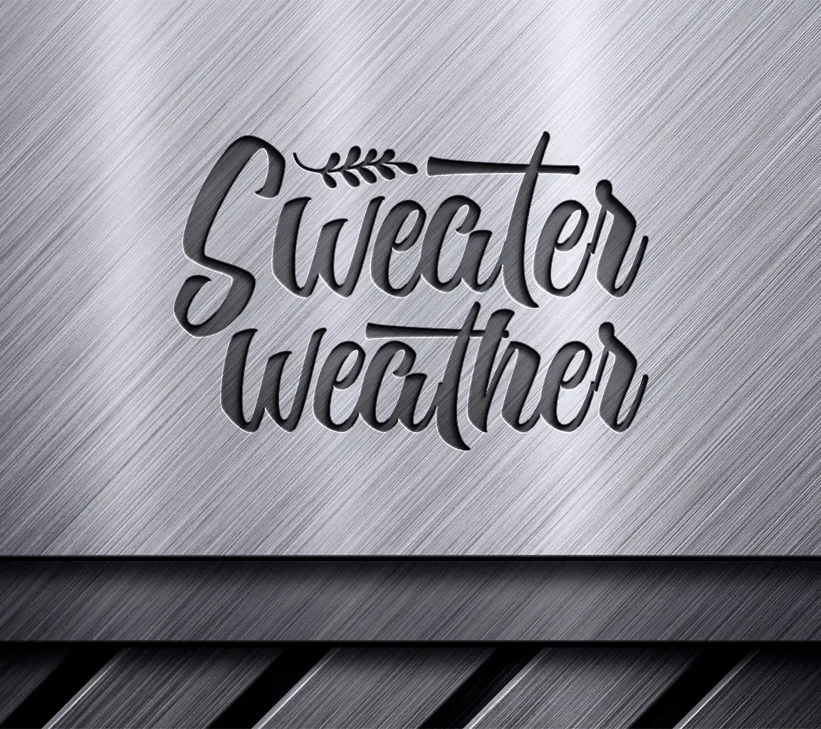  Sweater Weather SVG Design - Winter Design SVG