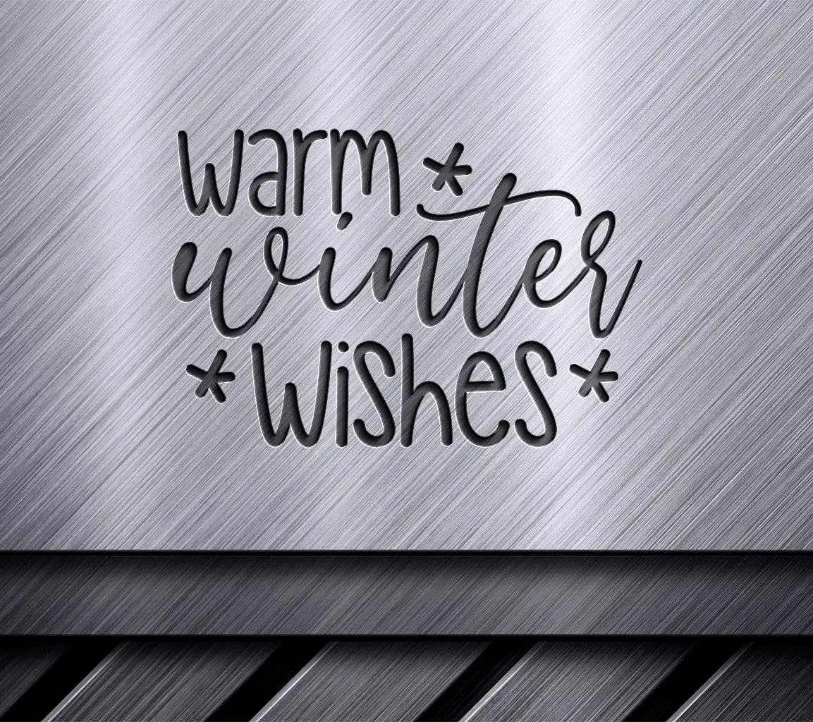 Warm Winter Wishes SVG - Black Text on White Background SVG