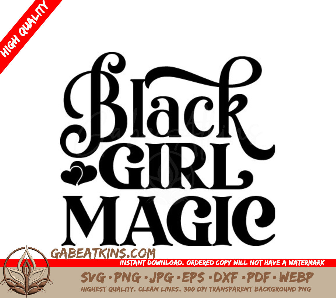 Black Girl Magic SVG Design - Empowering Women Design SVG