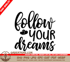 Follow Your Dreams SVG with Heart - Women Empowerment Design SVG