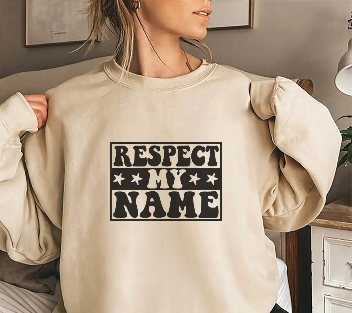 Respect My Name SVG -  Womens Day Design SVG