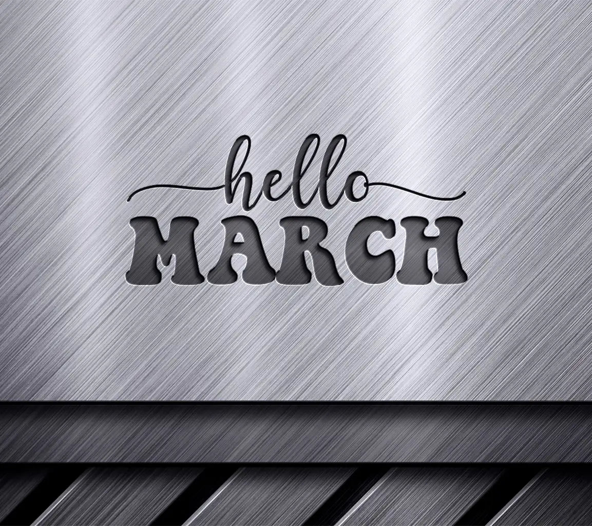 Hello March SVG Design -  Sign for Womens Day SVG