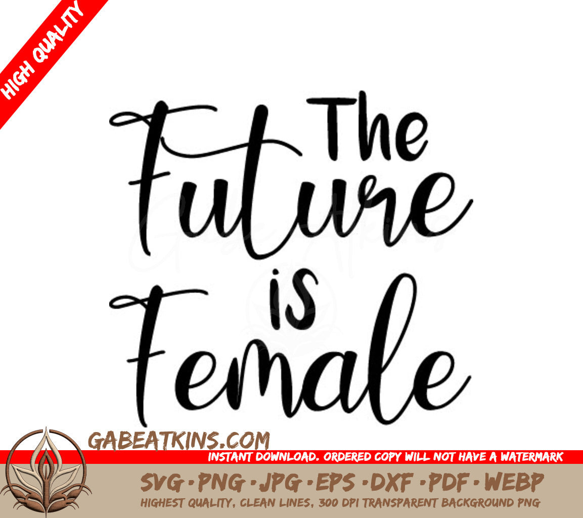 ## The Future is Female SVG -  Womens Day Design SVG