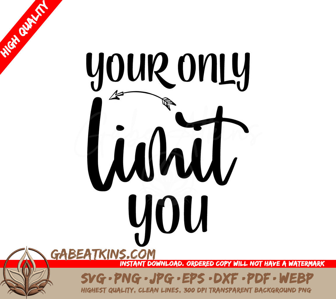 Your Only Limit Is You  SVG Design SVG