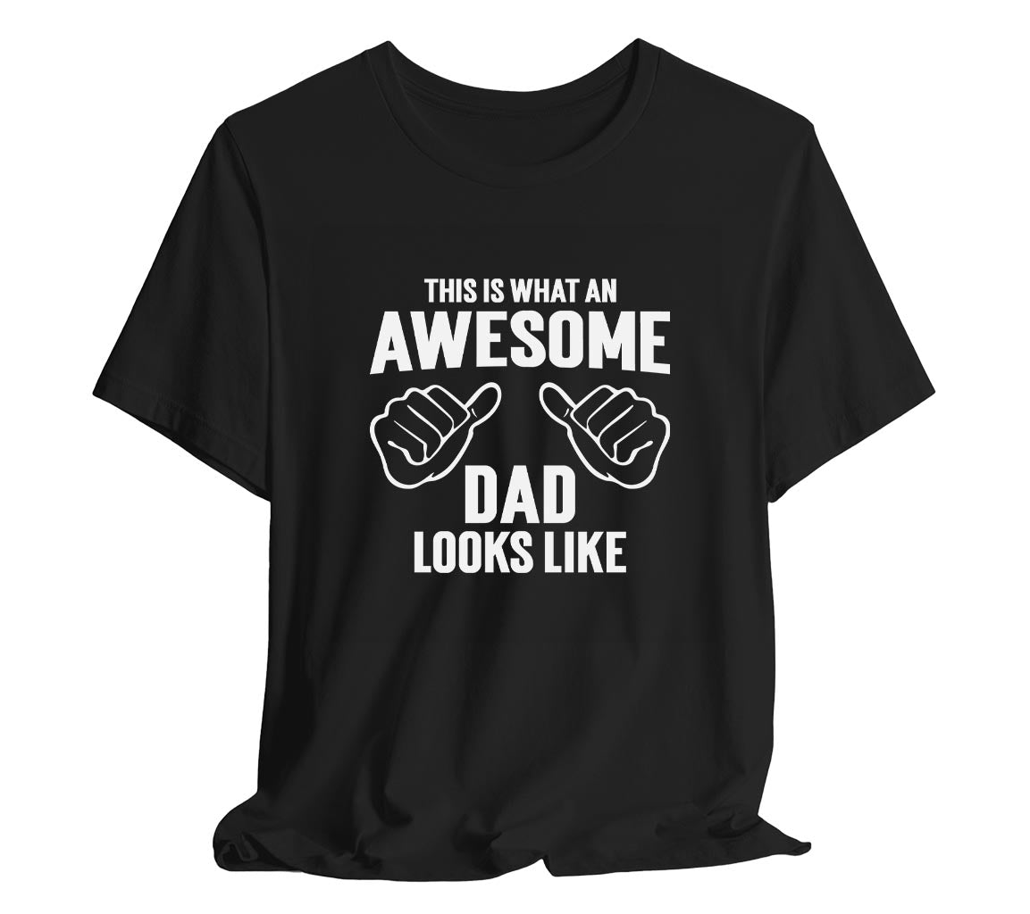 AWESOME DAD This is What an Awesome Dad Looks Like MENS T-shirt shirt  | Day gift Funny Dad Shirt GIft