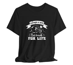 Father and Son Best Friends For Life T-Shirt, Perfect T-Shirt for Dads | Day Gift, Funny Father Shirt,