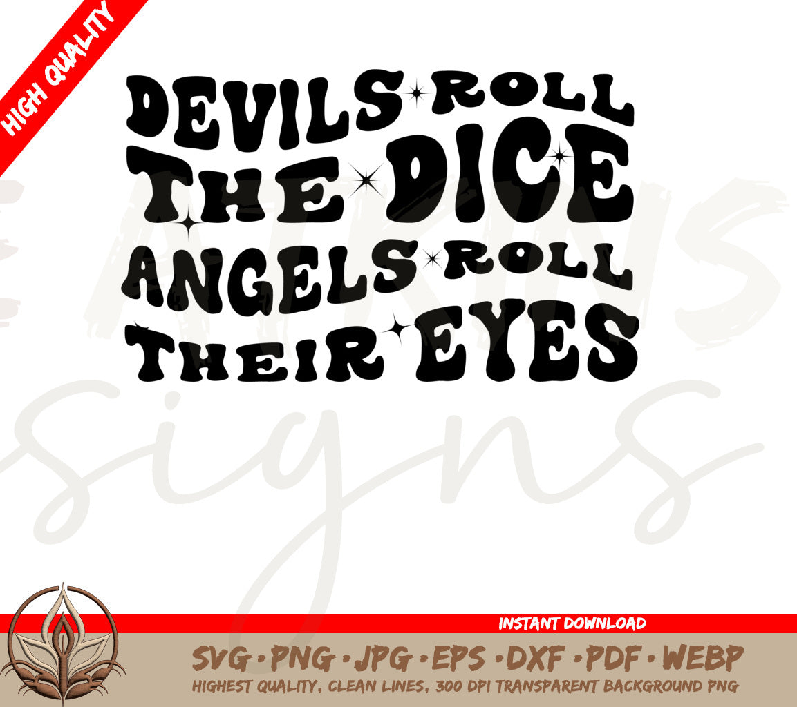 Taylor Swift SVG - "Devils Roll the Dice, Angels Roll Their Eyes" Cruel Summer Lyrics Cut File