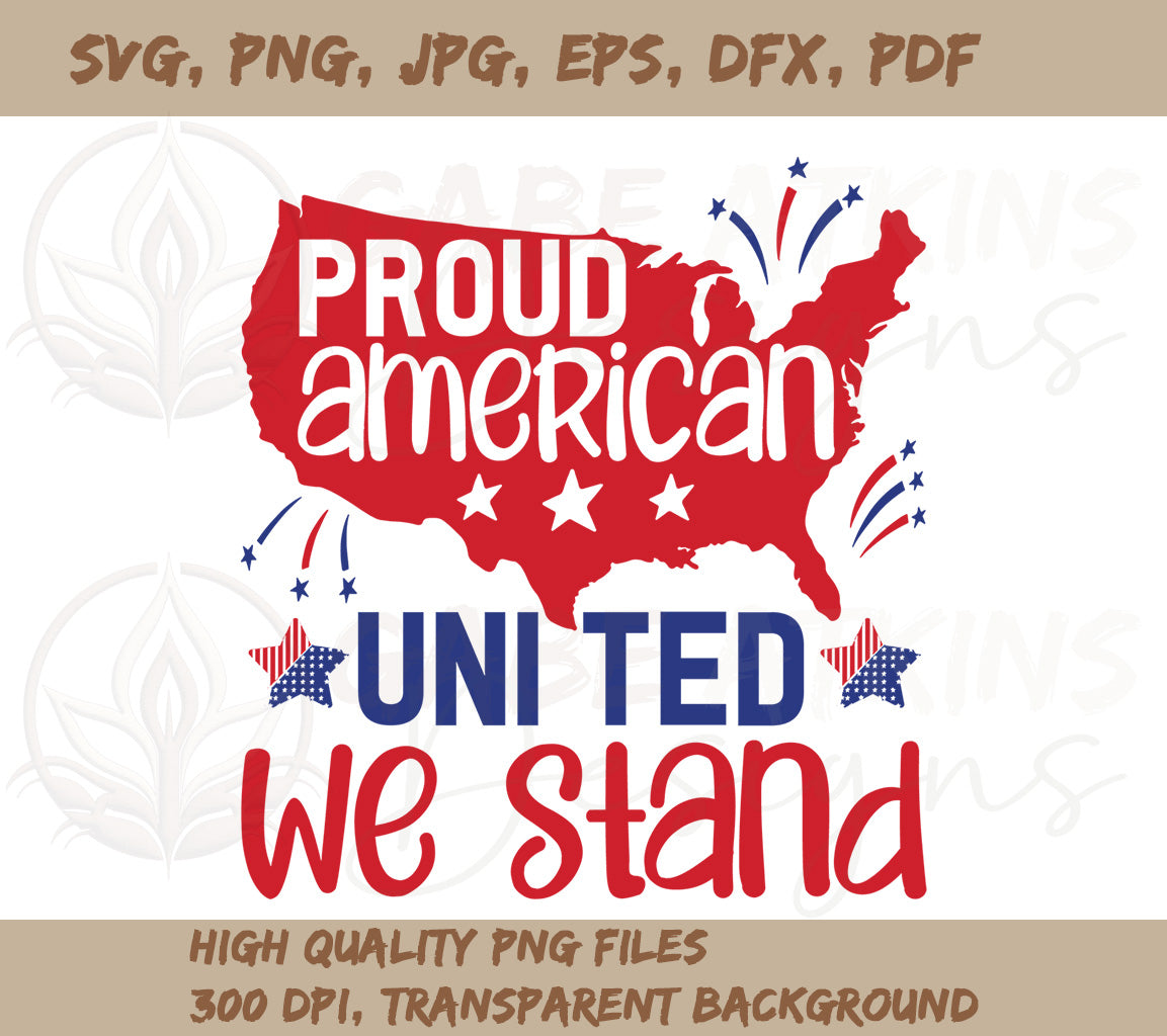 Proud American United We Stand Map SVG, PNG, DXF, JPG, PDF, WebP for S | Stand Map SVG, PNG, DXF, JPG, PDF, WebP