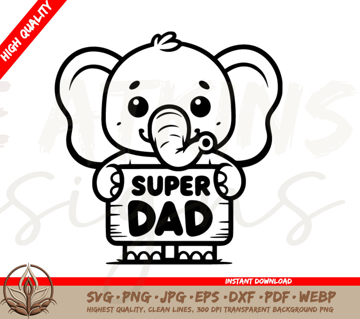 Elephant Holding a Super Dad Sign SVG | PNG, JPG, PDF, EPS, DXF files