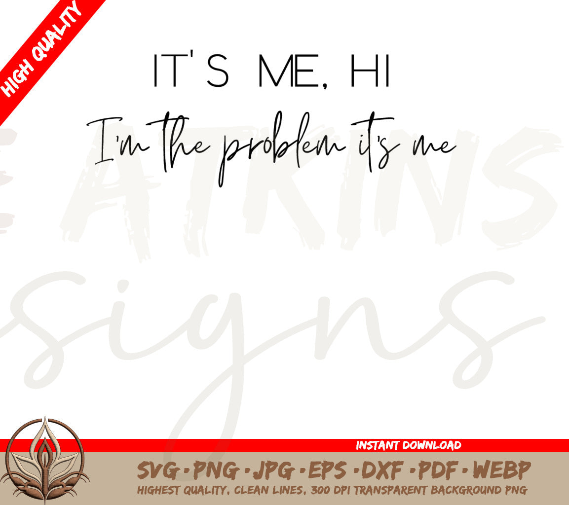 Taylor Swift SVG: A Simple Version of Hi, It's Me, I'm the Problem, it's Me