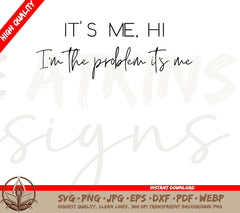 Taylor Swift SVG: A Simple Version of Hi, It's Me, I'm the Problem, it's Me