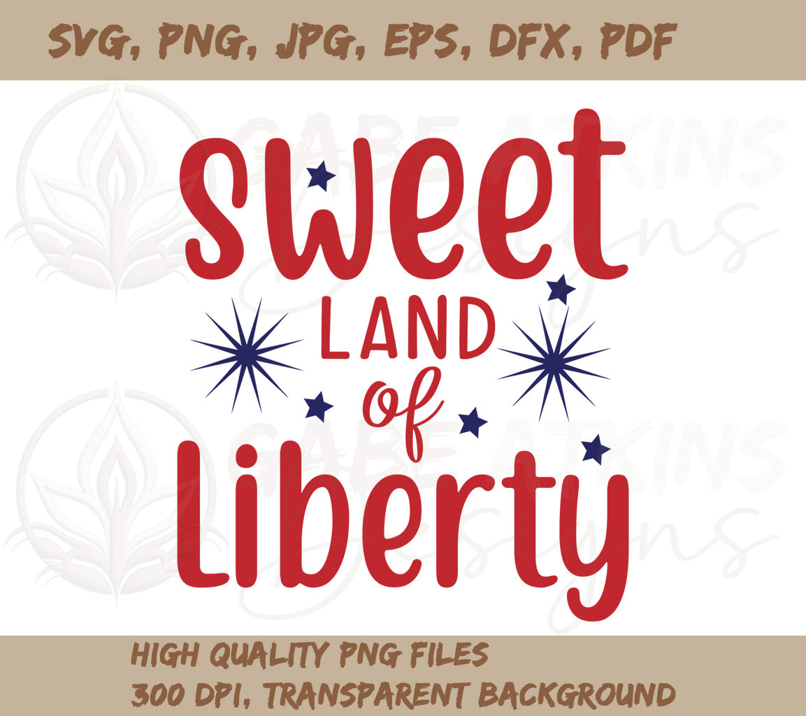 Patriotic Sweet Land of Liberty Freedom 4th July SVG For Cricut &  Silhouette Cutting Machine