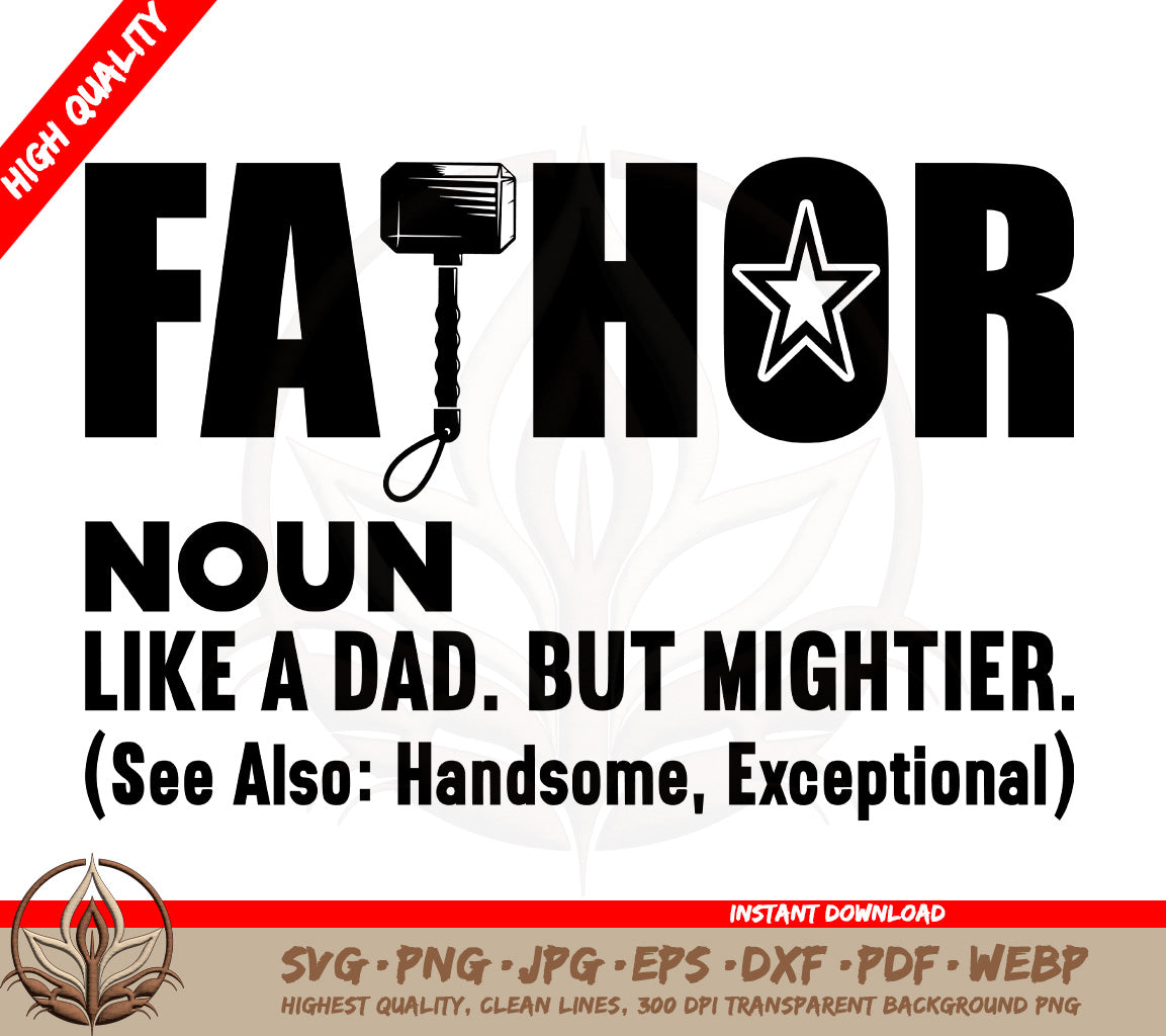 Fathor SVG - Fathor Noun Definition SVG, PNG for Cricut and Silhouette | Fathor SVG - Fathor Noun Definition SVG, PNG