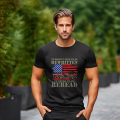 It Doesn't Need To Be Rewritten It Needs To Be Reread Shirt, 1776 Shir | Reread Shirt, 1776 Shirt, American Constitution 1776,