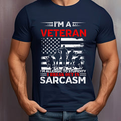 I am a Veteran T-Shirt | I am Allergic To Stupidity I Break Out In Sarcasm - Gabe Atkins Designs