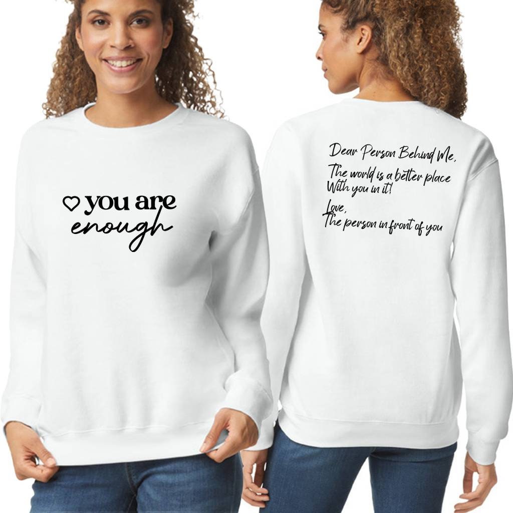 Dear Person Behind Me Sweatshirt, Aesthetic Sweatshirt, You Are Enough | Kind Sweatshirt, Mental Health