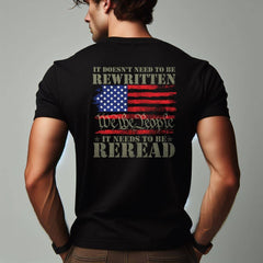 It Doesn't Need To Be Rewritten It Needs To Be Reread Shirt, 1776 Shir | Reread Shirt, 1776 Shirt, American Constitution 1776,