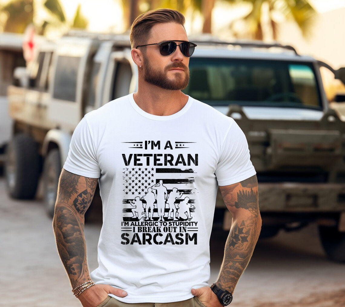 I am a Veteran T-Shirt | I am Allergic To Stupidity I Break Out In Sarcasm - Gabe Atkins Designs